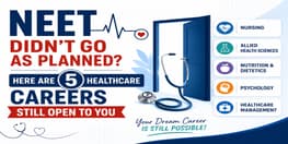 NEET Didnt Go As Planned Here Are 5 Healthcare Careers Still Open to You